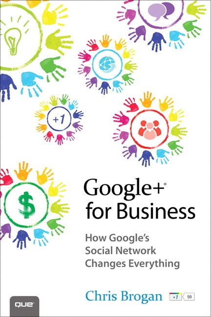 Google+ for Business by Chris Brogan