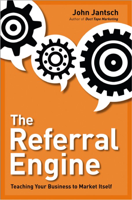 The Referral Engine by John Jantsch