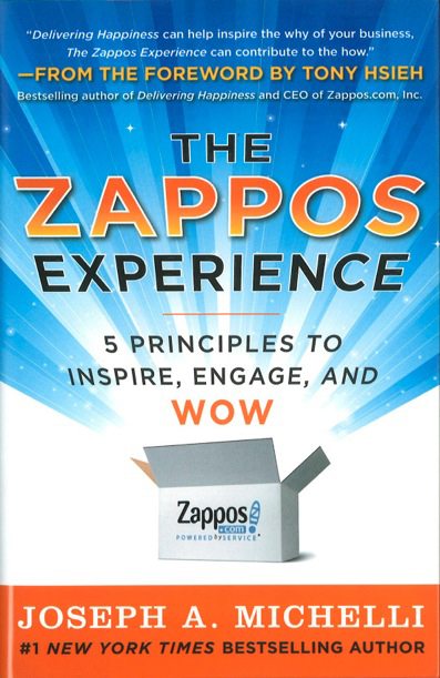 The Zappos Experience by Joseph A Michelli