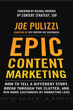 Epic Content Marketing by Joe Pulizzi