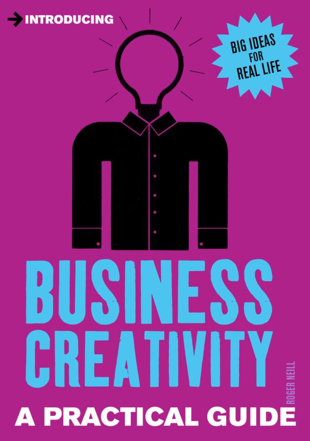 Business Creativity by Roger Neill
