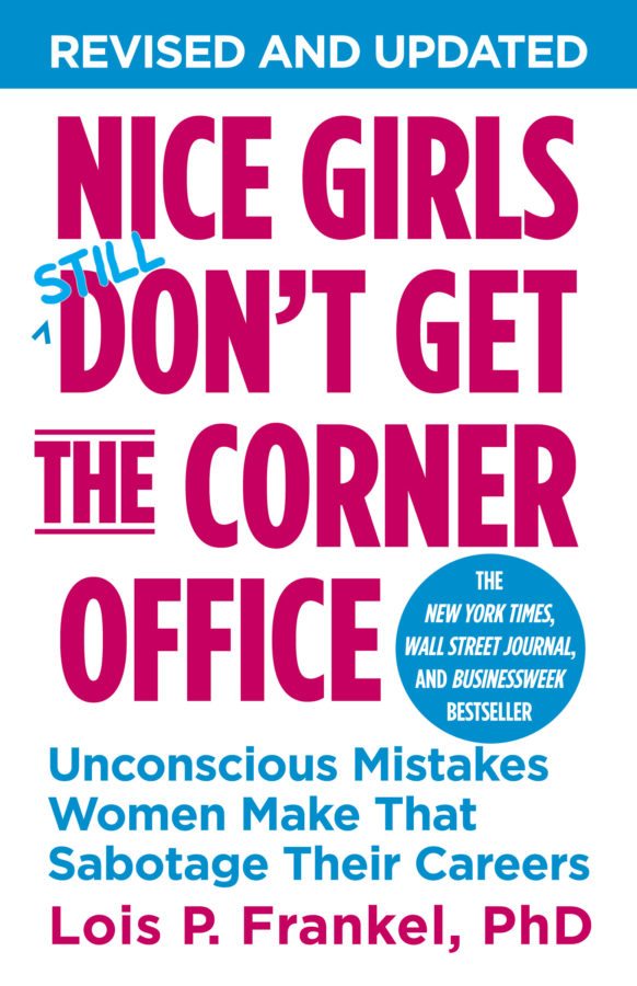 Nice Girls Still Don't Get the Corner Office by Lois Frankel