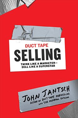 Duct Tape Selling by John Jantsch