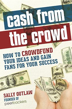Cash from the Crowd by Sally Outlaw