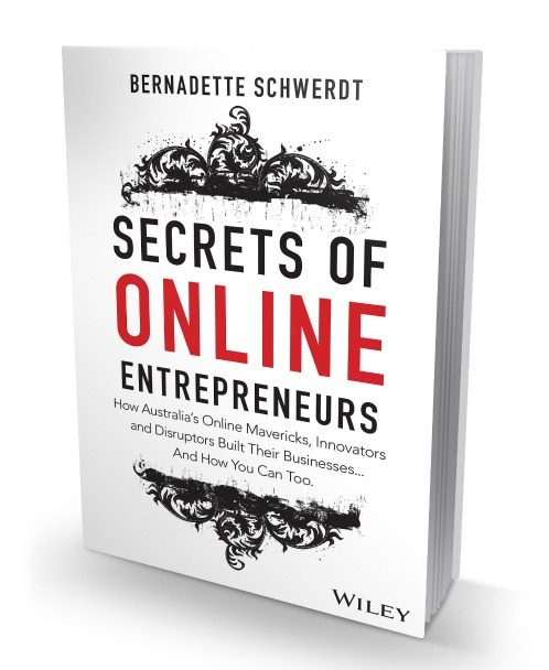 Secrets of Online Entrepreneurs by Bernadette Schwerdt
