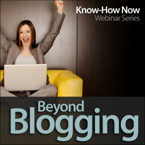Beyond Blogging