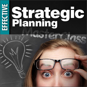 Effective Strategic Planning