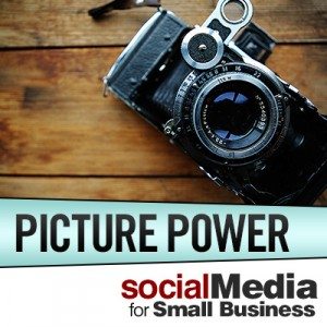 Picture Power - Social media for small business webinar series