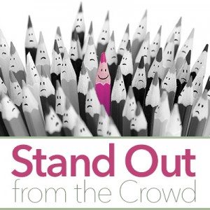 Stand Out from the Crowd