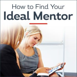 How to Find Your Ideal Mentor