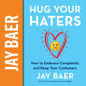 Hug Your Haters - BOOKED for Lunch with Jay Baer
