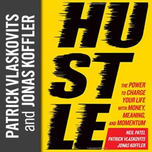 BOOKED for Lunch: Hustle with Patrick Vlaskovits and Jonas Koffler