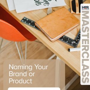 Masterclass - Naming Your Product or Brand