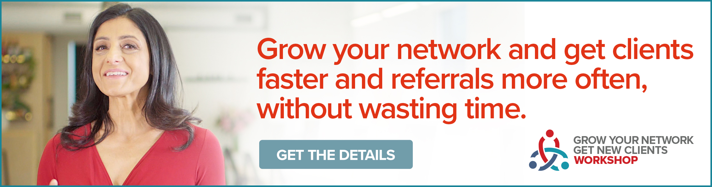 Grow Your Network Get New Clients Workshop
