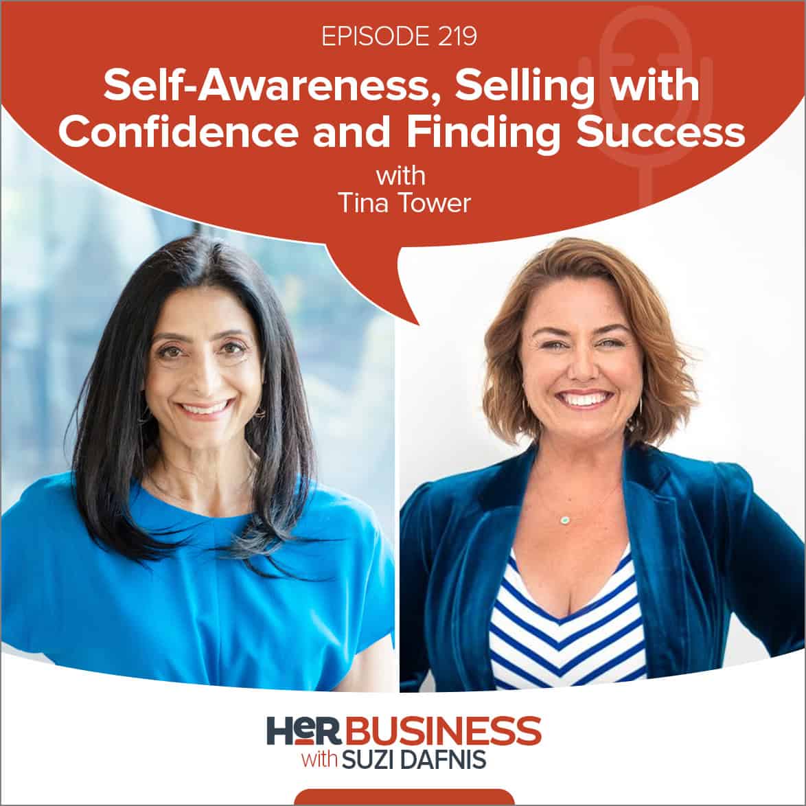 Self-Awareness, Selling with Confidence and Finding Success – With Tina ...
