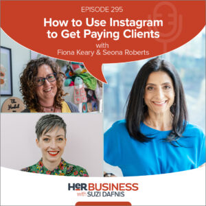 295 - How to Use Instagram to Get Paying Clients with Fiona Keary & Seona Roberts